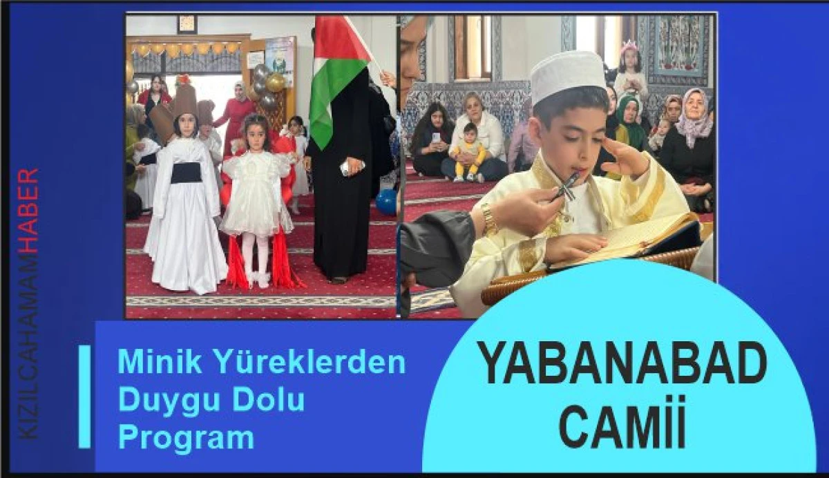 Yabanabad Camii’nde Minik Yüreklerden Duygu Dolu Program