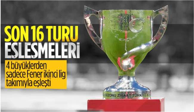 Ziraat T&uuml;rkiye Kupası'nda eşleşmeler belli oldu